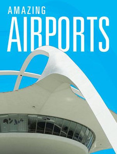 Amazing Airports Amazing Airports