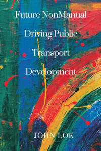 Future NonManual Driving Public Transport Future NonManual Driving Public Transport