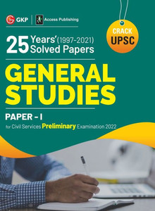 UPSC General Studies Paper I : 25 Years Solved Papers 1997-2021 UPSC General Studies Paper I : 25 Years Solved Papers 1997-2021