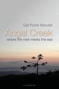 Angel Creek : Where the River Meets the Sea Angel Creek : Where the River Meets the Sea