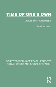 Time of One's Own : Leisure and Young People
