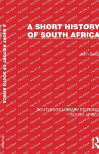 A Short History of South Africa A Short History of South Africa