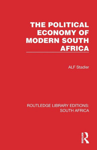 The Political Economy of Modern South Africa The Political Economy of Modern South Africa