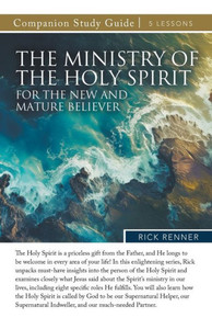The Ministry of the Holy Spirit for the New and Mature Believer Study Guide The Ministry of the Holy Spirit for the New and Mature Believer Study Guide