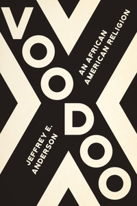 Voodoo : An African American Religion Voodoo : An African American Religion