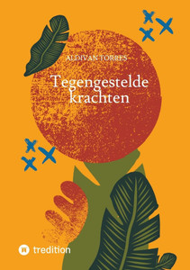 Tegengestelde krachten Tegengestelde krachten