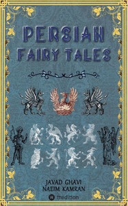 Persian Fairy Tales Persian Fairy Tales