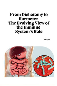 From Dichotomy to Harmony: The Evolving View of the Immune System's Role
