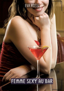 Femme Sexy au Bar : Histoires Érotiques Tabou pour Adultes