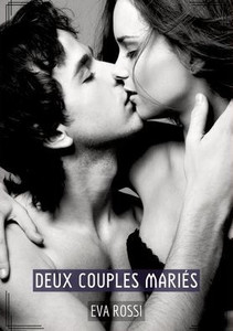Deux Couples Mariés : Histoires Érotiques Tabou pour Adultes - French Forbidden Stories for Adults