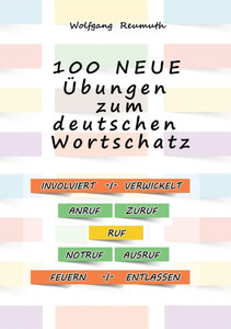 100 neue Übungen zum deutschen Wortschatz