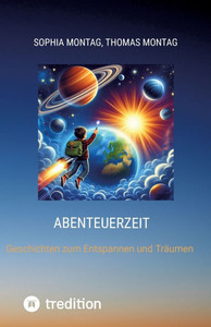 Abenteuerzeit : Geschichten zum Entspannen und Träumen