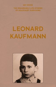 My Voice: Leonard Kaufmann My Voice: Leonard Kaufmann