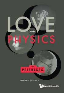 Love and Physics : The Peierlses