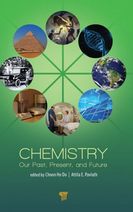 Chemistry : Our Past, Present, and Future