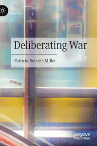 Deliberating War Deliberating War