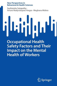 Occupational Health Safety Factors and Their Impact on the Mental Health of Workers
