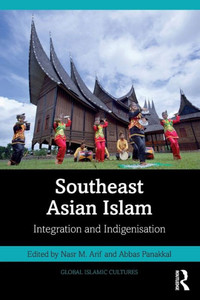 Southeast Asian Islam : Spectrum of Integration