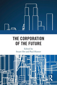 The Corporation of the Future The Corporation of the Future