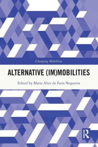 Alternative (im)mobilities Alternative (im)mobilities