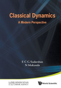 Classical Dynamics : A Modern Perspective Classical Dynamics : A Modern Perspective