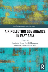 Air Pollution Governance in East Asia Air Pollution Governance in East Asia