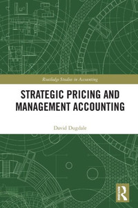 Strategic Pricing and Management Accounting Strategic Pricing and Management Accounting