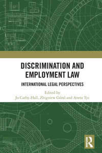 Discrimination and Employment Law : International Legal Perspectives Discrimination and Employment Law : International Legal Perspectives