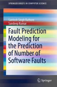Fault Prediction Modeling for the Prediction of Number of Software Faults Fault Prediction Modeling for the Prediction of Number of Software Faults