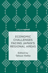 Economic Challenges Facing Japan’s Regional Areas