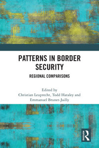 Patterns in Border Security : Regional Comparisons Patterns in Border Security : Regional Comparisons