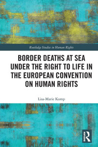 Border Deaths at Sea Under the Right to Life in the European Convention on Human Rights