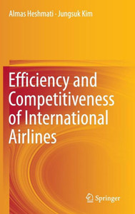 Efficiency and Competitiveness of International Airlines Efficiency and Competitiveness of International Airlines