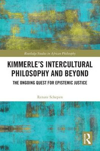 Kimmerle's Intercultural Philosophy and Beyond : The Ongoing Quest for Epistemic Justice Kimmerle's Intercultural Philosophy and Beyond : The Ongoing Quest for Epistemic Justice