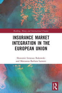 Insurance Market Integration in the European Union Insurance Market Integration in the European Union