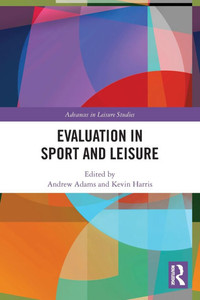 Evaluation in Sport and Leisure Evaluation in Sport and Leisure