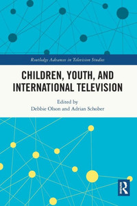 Children, Youth, and International Television Children, Youth, and International Television