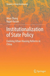 Institutionalization of State Policy : Evolving Urban Housing Reforms in China Institutionalization of State Policy : Evolving Urban Housing Reforms in China