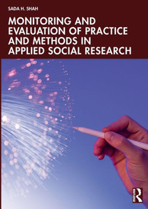 Monitoring and Evaluation of Practice and Methods in Applied Social Research Monitoring and Evaluation of Practice and Methods in Applied Social Research