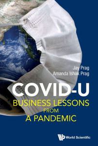 Covid U: Business Lessons from a Pandemic Covid U: Business Lessons from a Pandemic