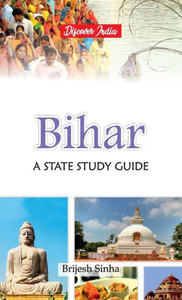Bihar : A State Study Guide Bihar : A State Study Guide