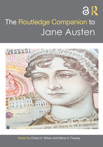 The Routledge Companion to Jane Austen The Routledge Companion to Jane Austen