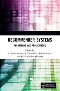 Recommender Systems : Algorithms and Applications Recommender Systems : Algorithms and Applications