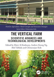 The Vertical Farm : Scientific Advances and Technological Developments