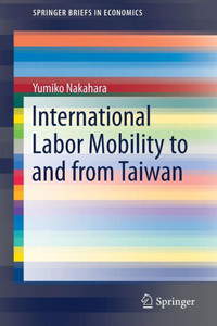 International Labor Mobility to and from Taiwan International Labor Mobility to and from Taiwan