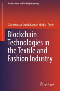 Blockchain Technologies in the Textile and Fashion Industry Blockchain Technologies in the Textile and Fashion Industry