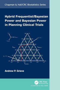 Hybrid Frequentist/Bayesian Power and Bayesian Power in Planning Clinical Trials Hybrid Frequentist/Bayesian Power and Bayesian Power in Planning Clinical Trials