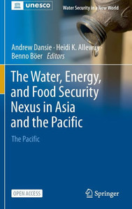 The Water, Energy, and Food Security Nexus in Asia and the Pacific : The Pacific The Water, Energy, and Food Security Nexus in Asia and the Pacific : The Pacific