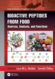 Bioactive Peptides from Food : Sources, Analysis, and Functions Bioactive Peptides from Food : Sources, Analysis, and Functions