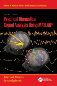 Practical Biomedical Signal Analysis Using MATLAB Practical Biomedical Signal Analysis Using MATLAB